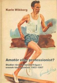 Amatör eller professionist? Studier rörande…