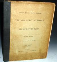 The Store City of Pithom and the Route of the Exodus by Naville, Edouard Henri - 1885