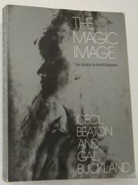 The Magic Image. The Genius of Photography.
