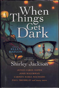 When Things Get Dark: Stories Inspired by Shirley Jackson