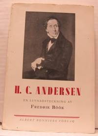 H. C. Andersen. En levnadsteckning.