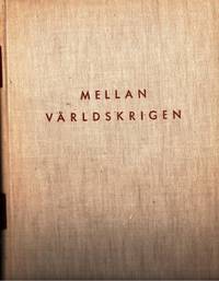 Mellan världskrigen. Bidrag till Sveriges…