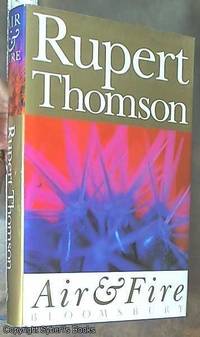 Air &amp; Fire by Thomson, Rupert - 1993