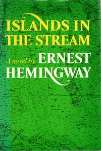 islands In The Stream by Ernest Hemingway - 1970