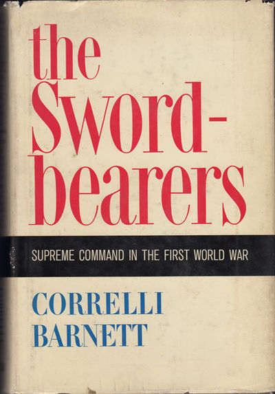 The Swordbearers. Supreme Command in the First World War
