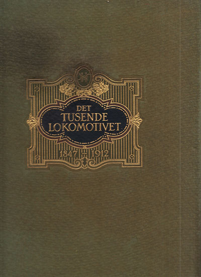 Det tusende lokomotivet. Nydqvist & Holm…