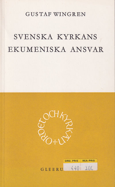 Svenska kyrkans ekumeniska ansvar. [Utg. av]…