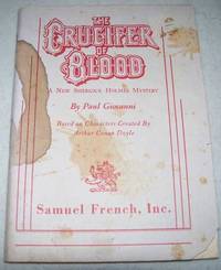 The Crucifier of Blood: A New Sherlock Holmes Mystery (A Play)