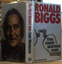 image of The Most Wanted Man; The Story of Ronald Biggs