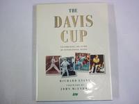 The Davis Cup: Celebrating 100 Years of International Tennis by Evans, Richard - 1998