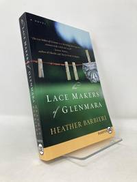 The Lace Makers of Glenmara: A Novel