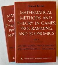 Mathematical Methods and Theory in Games, Programming and Economics (1st Editions -- Including Both Volumes)