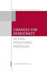 Changes for Democracy: Actors, Structures, Processes