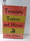 Turncoats, Traitors, and Heroes