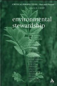 Environmental Stewardship: Critical Perspectives, Past and Present