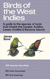 (Black and White) Birds of the West Indies: A Guide to the species of birds that inhabit the...