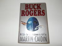 Buck Rogers : A Life in the Future