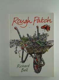Rough Patch: A Sketchbook from the Wilder Side of the Garden
