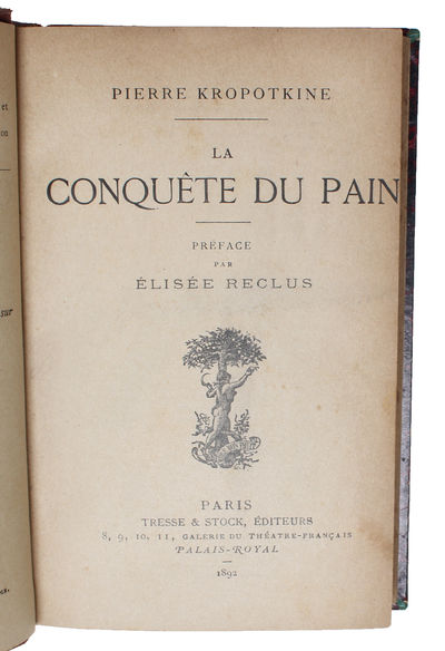 La conquête du pain. Préface par Élisée Reclus. …