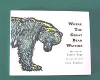 image of Where The Great Bear Watches. Ages 3-8