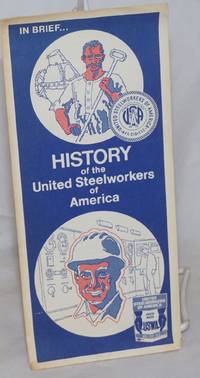 image of In brief ... history of the United Steelworkers of America