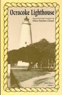 OCRACOKE LIGHTHOUSE Island History, Volume I