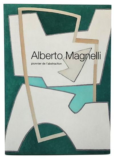 Alberto Magnelli: Pionnier de l'abstraction (French Text)