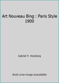 Art Nouveau Bing : Paris Style 1900