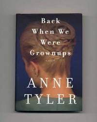 image of Back When We Were Grownups - 1st Edition/1st Printing
