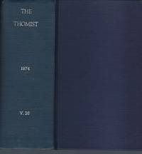 The Thomist: A Speculative Quarterly Review: Volume 38 (XXXVII) 1974 by Dominican Fathers - 1974