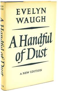 A HANDFUL OF DUST by Evelyn Waugh - 1964