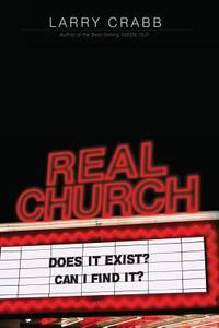 Real Church: Does It Exist? Can I Find It?