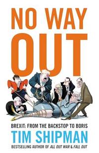 NO WAY OUT HB : Brexit: From the Backstop to Boris