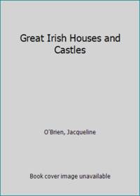 Great Irish Houses and Castles