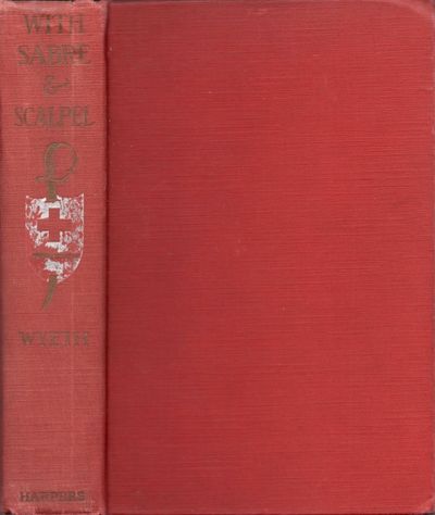 With Sabre and Scalpel: The Autobiography of a Soldier and Surgeon