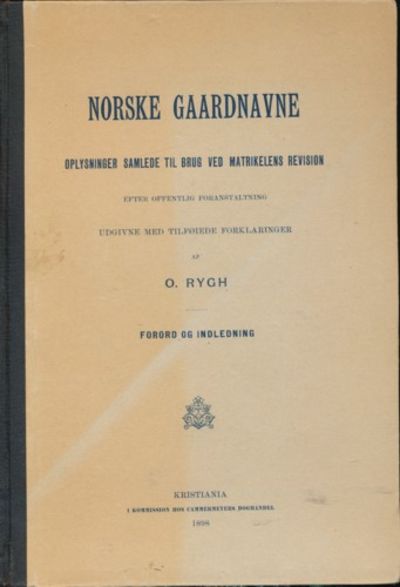 Norske gaardnavne. Forord og indledning.…