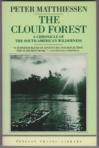 The Cloud Forest: A Chronicle of the South American Wilderness