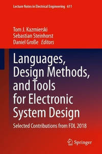 Languages, Design Methods, and Tools for Electronic System Design: Selected Contributions from...