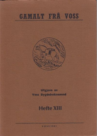 Gamalt frå Voss. Hefte XIII.