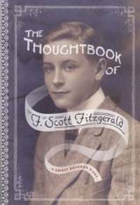 image of The Thoughtbook of F. Scott Fitzgerald: A Secret Boyhood Diary (Fesler-Lampert Minnesota Heritage)