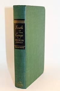 South of the Congo by James, Selwyn - 1943