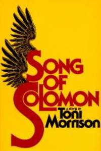 Song of Solomon by Toni Morrison - 1977-08-12