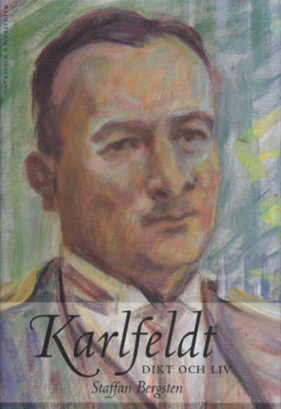 KARLFELDT - DIKT OCH LIV.