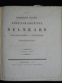 DET KONGELIGE DANSKE VIDENSKABERNES SELSKABS PHILOSOPHISKE OG HISTORISKE AFHANDLINGER. FÖRSTE DEEL. OVERSIGT OVER DET KONGELIGE DANSKE VIDENSKABERNES SELSKABS FORHANDLINGER OG DETS MEDLEMMERS ARBEIDER FRA 1814 TIL 1822. (photo 2)