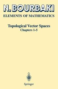 Topological Vector Spaces: Chapters 1 5