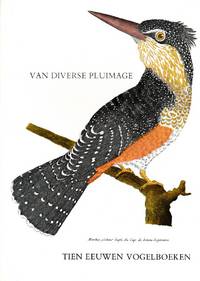 cover of Van diverse plumage, Tien eeuwen Vogelboeken. Tentoonstellingscatalogus