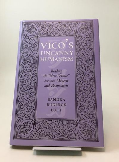 Vico's Uncanny Humanism. Reading the New Science…