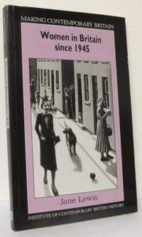 Women in Britain since 1945. Women, Family, Work…