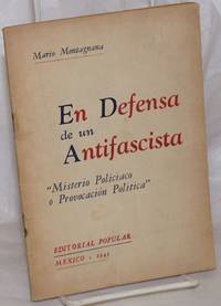 En Defensa de un Antifascista: "Misterio Policíaco o Provocaciôn Política