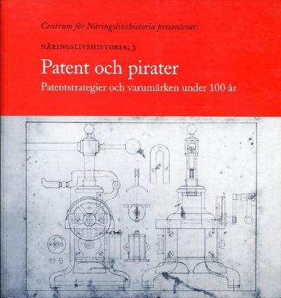 Patent och pirater Patentstrategier och…